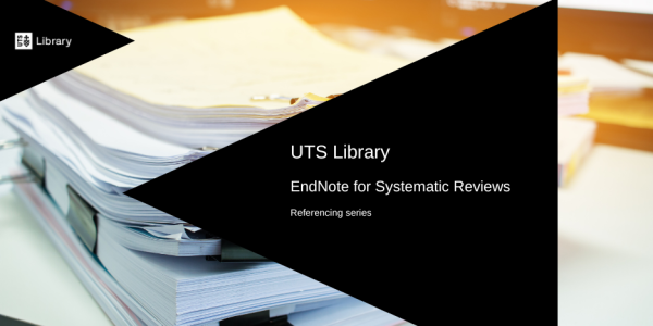 EndNote for Systematic Reviews - 29 October 2025