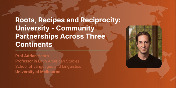 Roots, Recipes and Reciprocity: University - Community Partnerships Across Three Continents