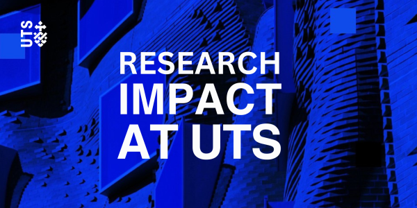 Research Impact at UTS: Enhancing your Impact with Open Access